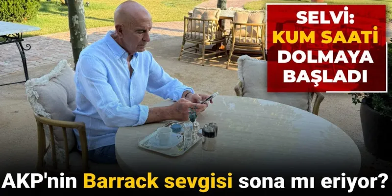 AKP ve Tom Barrack İlişkisi Bitiyor mu? Selvi'den Şok İddia!