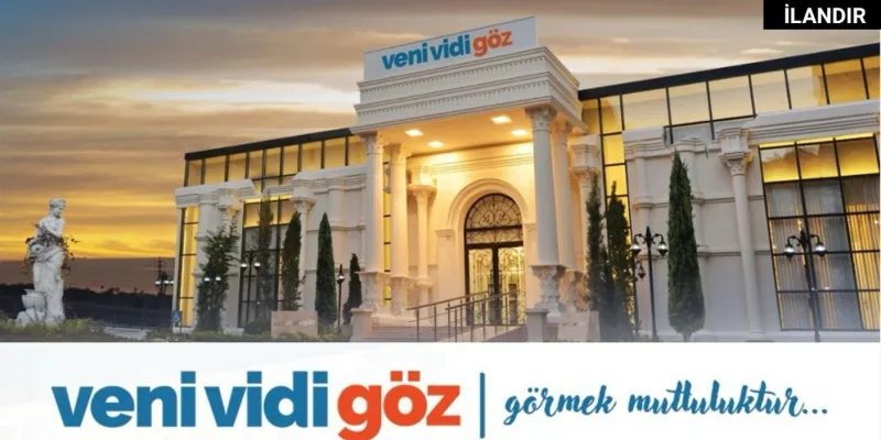 Veni Vidi Göz Bahçeşehir Açıldı! Göz Sağlığında Devrim Mi?