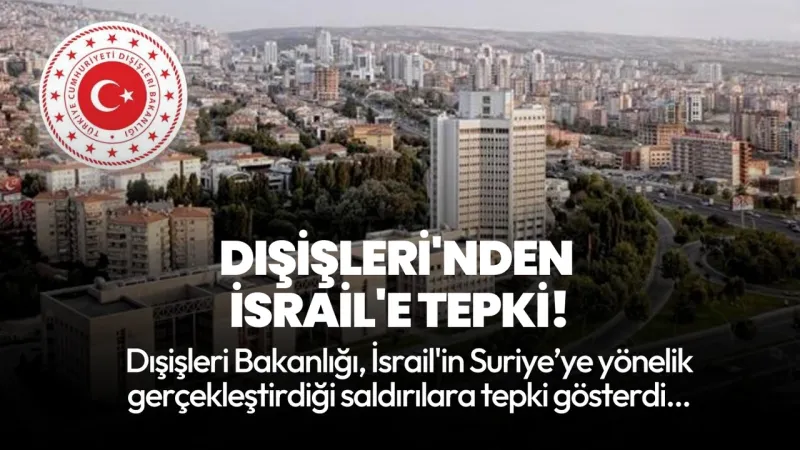 İsrail'in Suriye Saldırısına Türkiye'den Sert Tepki!